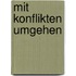 Mit Konflikten umgehen
