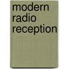 Modern Radio Reception door Charles Roland. Leutz