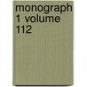 Monograph 1 Volume 112 by Stuart Weller