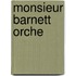 Monsieur Barnett Orche