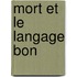 Mort Et Le Langage Bon