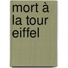 Mort à la Tour Eiffel door Volker Borbein