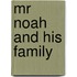 Mr Noah and His Family