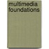 Multimedia Foundations
