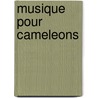 Musique Pour Cameleons door Truman Capote