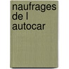 Naufrages de L Autocar by John Steinbeck