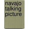Navajo Talking Picture door Randolph Lewis