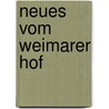 Neues vom Weimarer Hof door Norbert Leithold