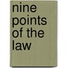 Nine Points of the Law door Wilfrid S. Jackson
