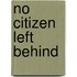 No Citizen Left Behind