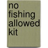 No Fishing Allowed Kit door Judy Williams