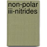 Non-polar Iii-nitrides by Bilge Imer