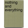 Nothing and Everything door Ellen Pearlman