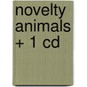 Novelty Animals + 1 Cd door Pepin Van Roojen