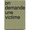 On Demande Une Victime by Carter Brown