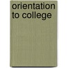Orientation To College door Steltenpohl