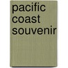 Pacific Coast Souvenir door E.S. Denison