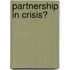 Partnership In Crisis?