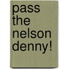 Pass the Nelson Denny! by Complete Test Preparation