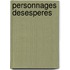 Personnages Desesperes