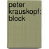 Peter Krauskopf: Block