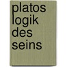 Platos Logik Des Seins door Nicolai Hartmann