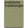 Praktische Malakologie by Maria Mizzaro-Wimmer