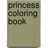 Princess Coloring Book door Eileen Rudisill Miller