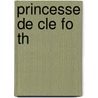Princesse de Cle Fo Th door Henri Levillain