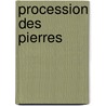 Procession Des Pierres door Thierry Vila