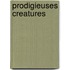 Prodigieuses Creatures