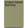 Project-Based Learning door William Neil Bender