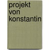 Projekt von Konstantin door Konstantin B¿Sl