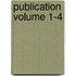 Publication Volume 1-4