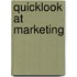 Quicklook at Marketing