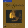 Raices De La Sabiduria by Mitchell