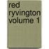 Red Ryvington Volume 1