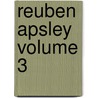 Reuben Apsley Volume 3 door Horace Smith