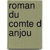 Roman Du Comte D Anjou by Jean Maillart