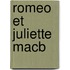 Romeo Et Juliette Macb