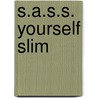 S.A.S.S. Yourself Slim door Cynthia Sass