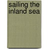 Sailing the Inland Sea by Lessie Jo Frazier