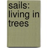 Sails: Living in Trees door Jo Windsor