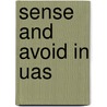 Sense And Avoid In Uas door Peter J. Delves