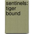 Sentinels: Tiger Bound