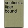 Sentinels: Tiger Bound door Doranna Durgin