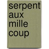 Serpent Aux Mille Coup door Doa