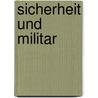 Sicherheit Und Militar door Ralf Zoll