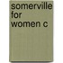 Somerville for Women C
