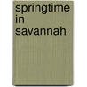 Springtime in Savannah door Gail Ann Warner